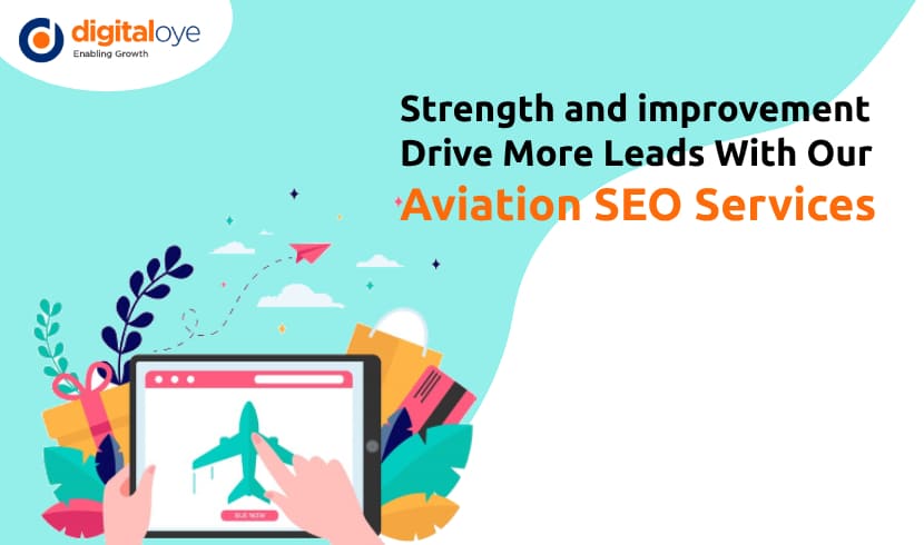 Strength and improvement – Drive More Leads With Our Aviation SEO Services