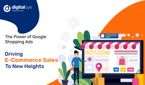 The Power of Google Shopping Ads: Driving E-Commerce Sales to New Heights