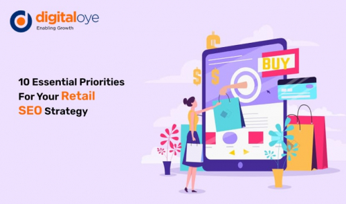 10 Essential Priorities For Your Retail SEO Strategy